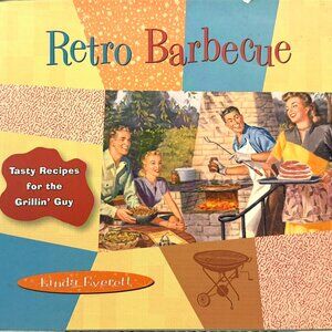 RETRO BARBECUE Cookbook~~Tasty Recipes for the Grillin' Guy~~ HC/DJ